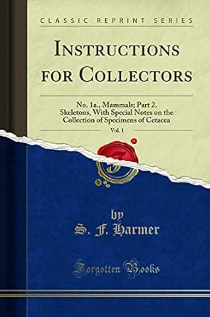 Buy Instructions for Collectors, Vol. 1: No. 1a., Mammals; Part 2 ...