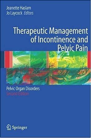 Buy Therapeutic Management of Incontinence and Pelvic Pain: Pelvic ...
