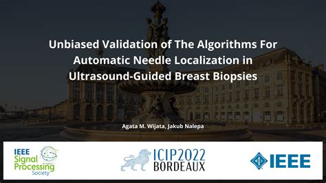Unbiased Validation of The Algorithms For Automatic Needle Localization in Ultrasound-Guided ...