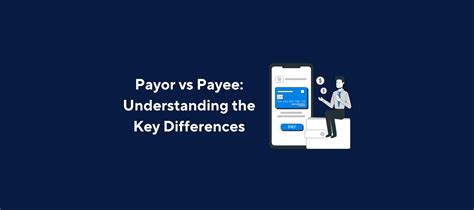 Payor vs Payee: Understanding the Key Differences | Kolleno