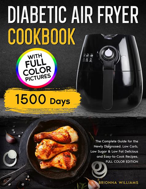 Diabetic Air Fryer Cookbook: The Complete Guide for the Newly Diagnosed ...