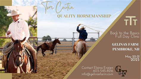 Tom Curtin Quality Horsemanship: Back to the Basics, Gelinas Farm ...
