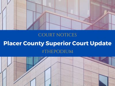 Placer Superior Court Update - Legal Professionals, Inc. - LPI : Legal ...