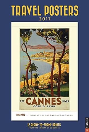 Buy Travel Posters 2017 Poster Calendar: 12 Ready-to-Frame Prints from ...