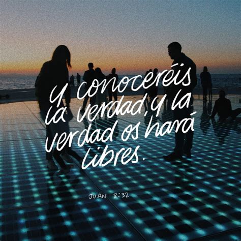 San Juan 8:32, 35-36 (RVC) - y conocerán la verdad, y la verdad ...
