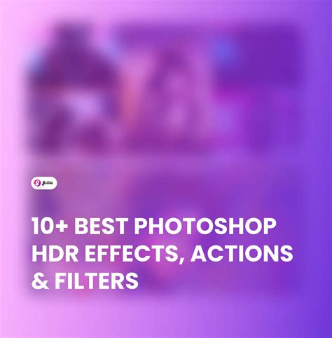 10+ Best Photoshop HDR Effects, Actions & Filters