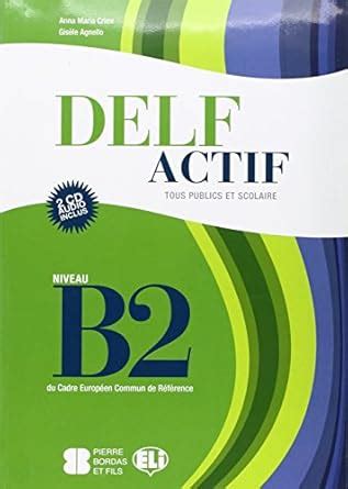 Buy DELF Actif Tous publics: Livre B2 + CD audio (2) Book Online at Low ...