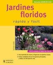 Buy Jardines Floridos/ Floral Gardens: Rapido Y Facil/ Quick and Easy ...
