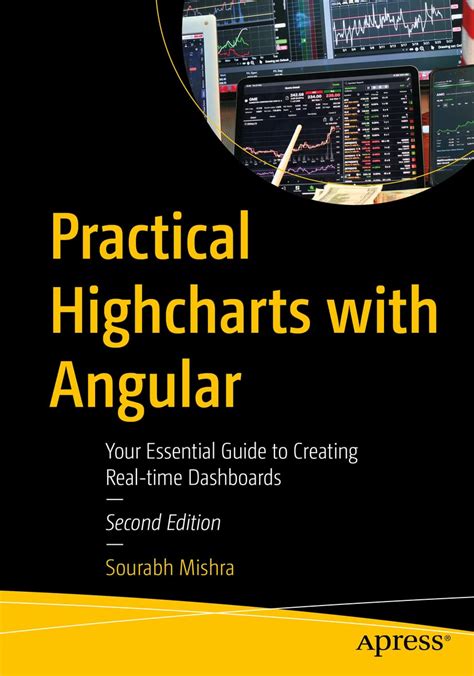 Buy Practical Highcharts with Angular: Your Essential Guide to Creating ...