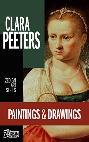 Clara Peeters - Paintings & Drawings (Zedign Art Series) eBook ...