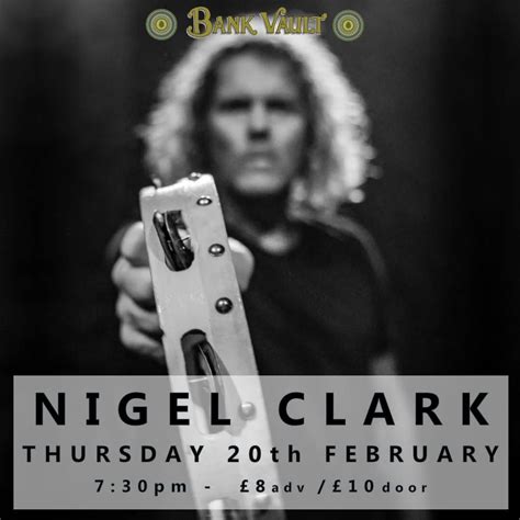 Nigel Clark @ the Bank Vault Aberystwyth , Pennal, Machynlleth, 20 ...