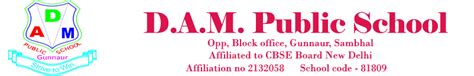 D.A.M. Public School Gunnaur, Sambhal