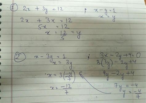 Q.3. solve the following simultaneous equations 1. 2x + 3y=12; x-y=1 2 ...