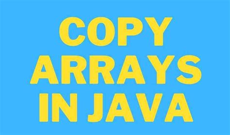 Image result for Copying Arrays Java