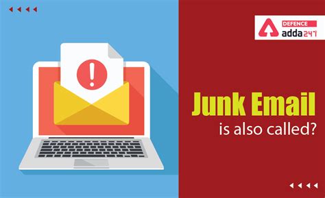 Junk Email is Also Called?