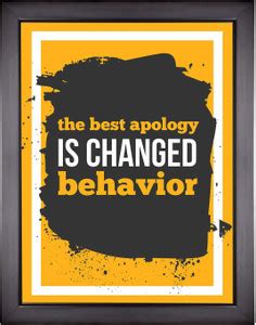 THE BEST APOLOGY IS CHANGED BEHAVIOR MOTIVATION QUOTES SELF ADHESIVE ...
