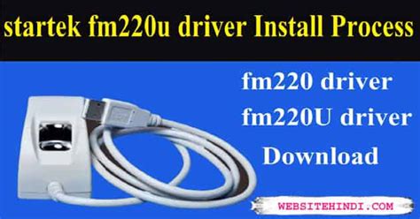 Startek Fm220 Driver Installation Process In Hindi