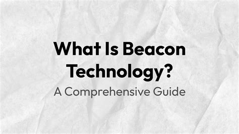 What Is Beacon Technology? A Comprehensive Guide - Lansitec