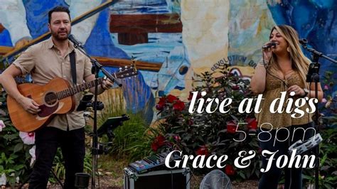 Grace and John Live at Digs, Digs on Canal feat. Gelsosomo's, Lemont, 9 ...