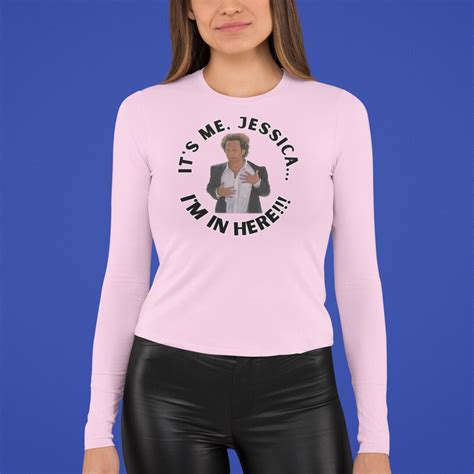 It's Me Jessica Funny Movie T-shirt, Funny Long Sleeve Shirt, Funny T ...