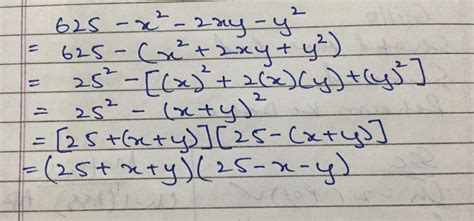 Factorise using suitable identities: 625-x²-2xy-y² - Brainly.in