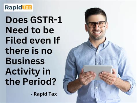 Does GSTR-1 Need to be Filed even If there is no Business Activity in ...