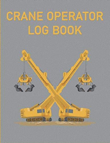 Buy Crane Operator Log Book: Crane Log Book | Mobile Crane Daily ...