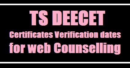 TS DEECET Certificates Verification dates and web Counselling - TS TET ...