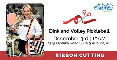 Ribbon Cutting: Dink and Volley Pickleball , 1345 Opelika Road Suite 9 ...