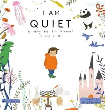 I Am Quiet: A Story for the Introvert in All of Us | Children's Book ...
