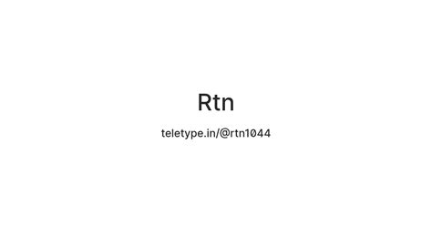 Rtn — Teletype