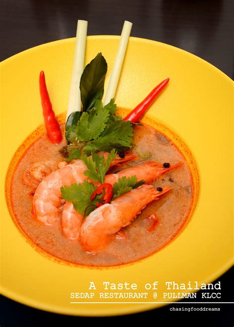CHASING FOOD DREAMS: A Taste of Thailand at Sedap @ Pullman KLCC