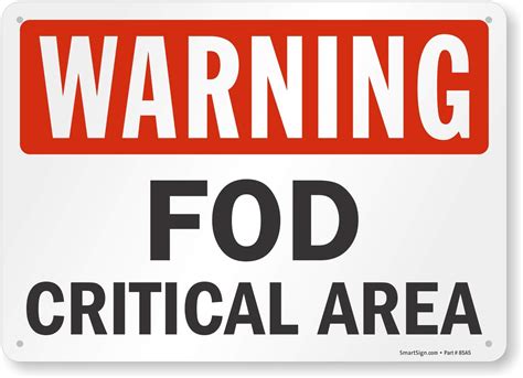SmartSign - S-6768-PL-14 "Warning - FOD Critical Area" Sign | 10" x 14 ...