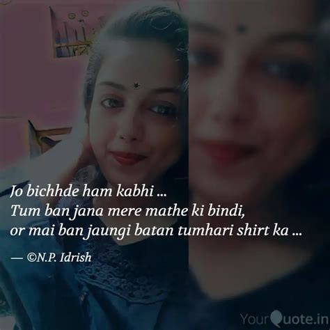 Jo bichhde ham kabhi ... ... | Quotes & Writings by N.P. Idrish | YourQuote