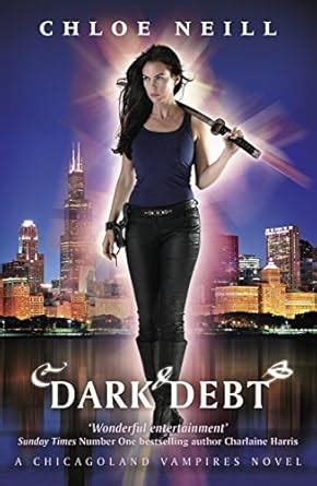 Dark Debt: A Chicagoland Vampires Novel (Chicagoland Vampires Series ...