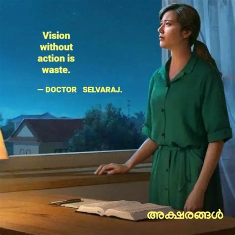 Vision without action is ... | Quotes & Writings by Doctor Selvaraj ...