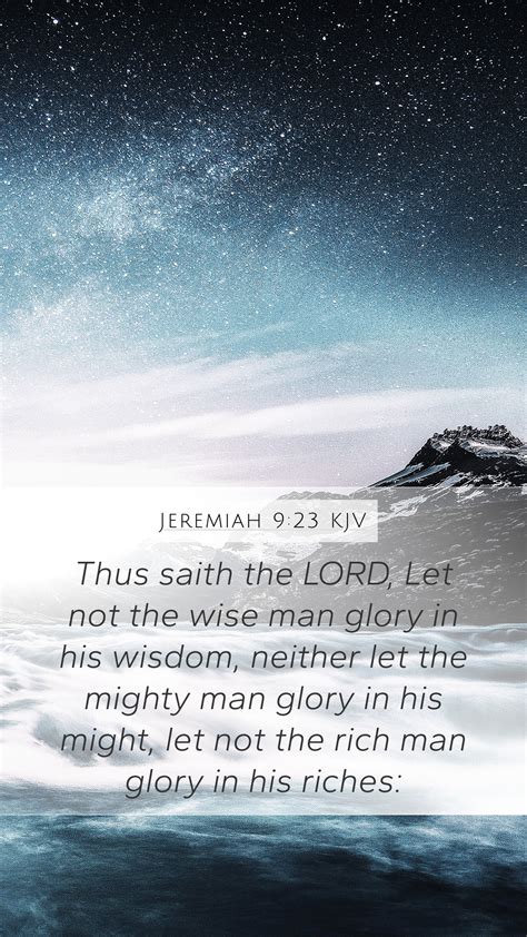 Jeremiah 9:23 KJV Mobile Phone Wallpaper - Thus saith the LORD, Let not ...