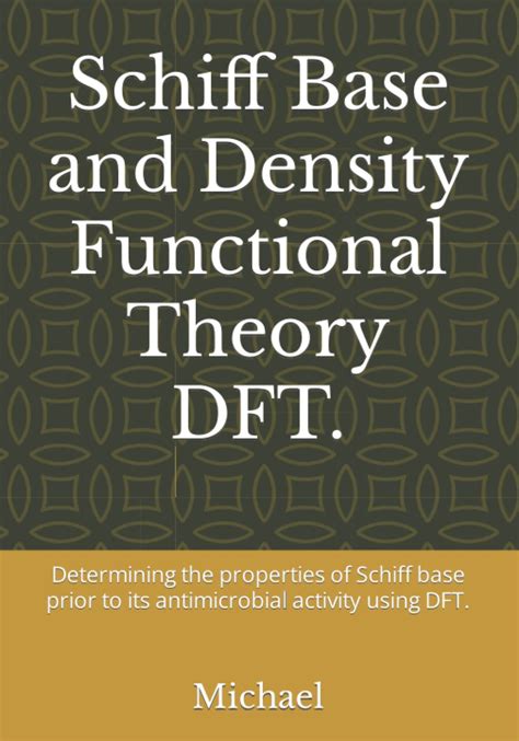 Buy Schiff Base and Density Functional Theory DFT: Determining the ...