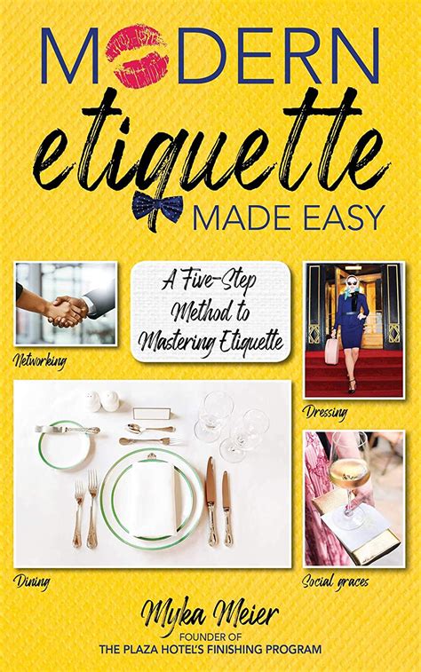 Modern Etiquette Made Easy: A Five-Step Method to Mastering Etiquette ...