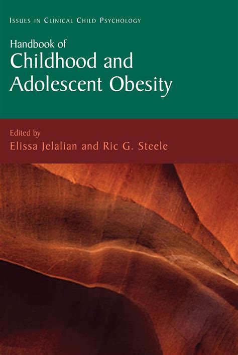 Buy HANDBOOK OF CHILDHOOD AND ADOLESCENT OBESITY (ISSUES IN CLINICAL ...
