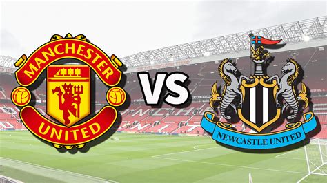 Man Utd vs Newcastle live stream: How to watch Premier League game online and on TV today, team ... - vs newcastle united