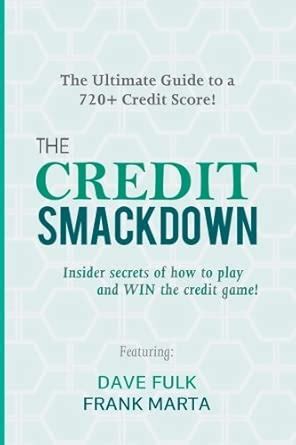 The Credit Smackdown (Frank Marta): The Ultimate Guide To a 720+ Credit ...