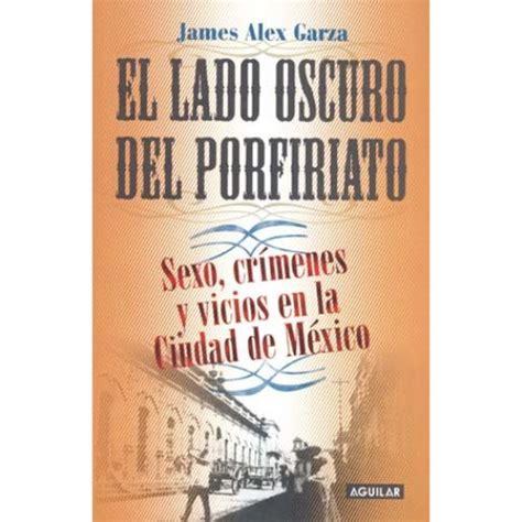 Buy El lado oscuro del porfiriato/ The Dark Side of the Porfiriato ...
