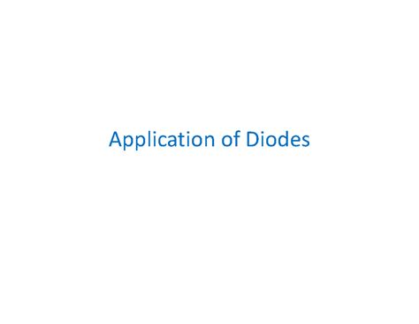 Diode Application-1 - ece notes - Application of Diodes Rectifier The ...