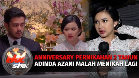 Anniversary Pernikahan 2 Tahun, Adinda Azani Malah 'Menikah Lagi' di ...