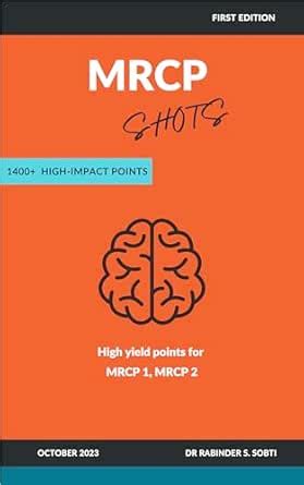 MRCP SHOTS : High Yield Points for MRCP part 1 and part 2 eBook : Sobti ...