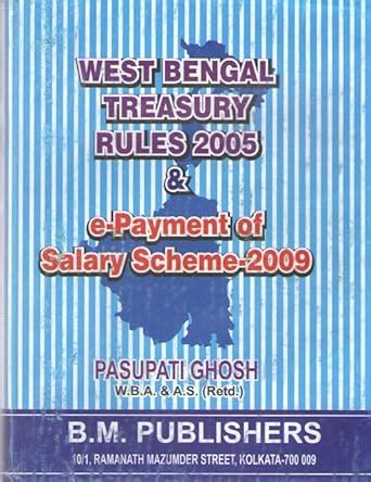 Amazon.in: Buy WEST BENGAL TREASURY RULES - 2005, E-PAYMENT OF SALARY ...