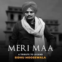 Meri Maa - A Tribute To Legend Sidhu Moosewala Song Download: Play ...
