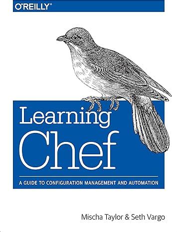 Learning Chef: A Guide to Configuration Management and Automation eBook ...