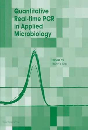 Buy Quantitative Real-Time PCR in Applied Microbiology Book Online at ...